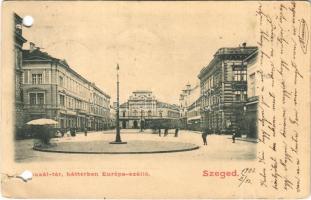 1902 Szeged, Klauzál tér, háttérben az Európa szálloda, Fonciere Pesti Biztosító, üzletek (lyukasztott / punched holes)