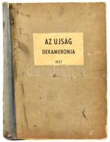 Az Ujság Dekameronja. 100 magyar író 100 magyar elbeszélése az Ujság 25 éves fennállásának ünnepére. Bp, 1927, Az Ujság/Hungária Hírlapnyomda. Félvászon kötésben, viseltes, szakadt borítóval, a gerinctől elvált kötéssel, helyenként szakadt lapokkal.