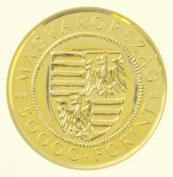 2016. 50.000Ft Au Zsigmond aranyforintja tanúsítvánnyal, dísztokban (3,49g/0.986) T:1  Hungary 2016. 50.000 Forint Au The Golden Florin of Sigismund of Luxemburg with certificate in display case (3,49g/0.986) C:UNC