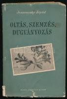 Jeszenszky Árpád: Oltás, szemzés, dugványozás. Bp.,1957, Mezőgazdasági Kiadó. Fekete-fehér fotókkal és ábrákkal illusztrálva. Első kiadás. Kiadói papírkötés, szakadt, megviselt állapotban.