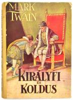 Mark Twain: Királyi és koldus. Ford.: Bíró Sándor. Bp.,(1943),Magyary István. Kiadói kopott félvászon-kötésben, foltos lapokkal.