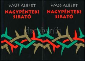 Wass Albert: Nagypénteki sirató I.-II. (Kiadott és hagyatékban maradt versek) Marosvásárhely, 2002, Mentor. Kiadói papírkötés.