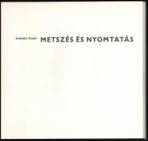 Műhelytitkok sorozat  
Szabados Árpád: Metszés és nyomtatás. 
Bp.,1972, Corvina. Kiadói papírkötés...