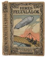 Híres feltalálók. Szerk.: Apor Dezső, Nagy Béla. Bp., 1915, Athenaeum. Egészvászon kötés, foltos, szakadt, ajándékozási szöveggel.