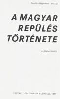 Csanádi Norbert-Nagyváradi Sándor-Winkler László: A magyar repülés története. Bp.,1977, Műszaki. Más...