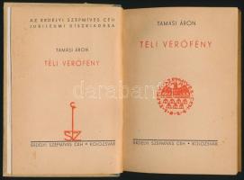 Tamási Áron: Téli verőfény. Az Erdélyi Szépmíves Céh jubileumi díszkiadása. Kolozsvár, é.n., Erdélyi...