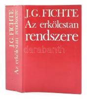 J. G. Fichte: Az erkölcstan rendszere. Bp., 1976, Gondolat. Kiadói egészvászon-kötés, papír védőborítóban.