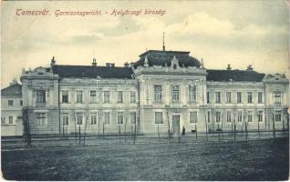 1916 Temesvár, Timisoara; Garnisonsgericht / Helyőrségi bíróság. Gerő Manó kiadása / garrison court (EB)