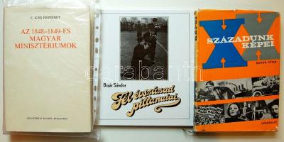 3 db könyv: Bojár Sándor: Fél évszázad pillanatai, Bokor Péter: Századunk képekben, F. Kiss Erzsébet: Az 1848-1849-es magyar minisztériumok