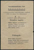1939 Szociáldemokrata Párt szavazólap a pestszenterzsébeti képviselőtestületi tagoknak 1939. évi június 11-i választásához, a szélén kis szakadással. 15x10 cm