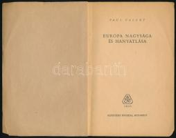 Valéry, Paul: Európa nagysága és hanyatlása. Bp., 1945, Egyetemi Nyomda. Kiadói papírkötés, ceruzás ...