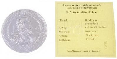 DN "A magyar címer kialakulásának történelme pénzérméken -  II. Mátyás tallér 1611" ezüstö...