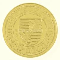 DN "Magyar aranypénzek utánveretben - Luxemburgi Zsigmond aranyforint" aranyozott Ag emlék...