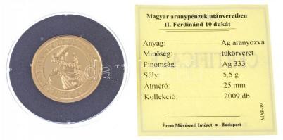 DN "Magyar aranypénzek utánveretben - II. Ferdinánd 10 dukát, 1635" aranyozott Ag emlékére...