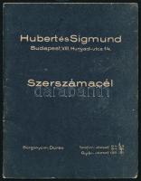 cca 1930 Hubert és Sigmund szerszámacél prospektus. Bp., ,Posner-ny., kihajtható, 15x11 cm, kihajtva: 15x46 cm