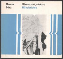 Maurer Dóra: Rézmetszet, rézkarc. Műhelytitkok. Bp., 1976, Corvina. Kiadói papírkötés.