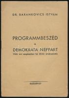 1945 dr. Barankovics István: Programmbeszéd a Demokrata Néppárt 1945. évi szeptember hó 25-iki értekezletén 32p.