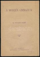 1924 Dr. Trócsányi Dezső: A modern gimnázium. Dedikált. Pápa. 32 p