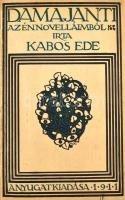 Kabos Ede: Damajanti. Az én novelláimból. Bp., 1911, Nyugat. 198 p. Korabeli dekoratív félvászon kötésben.