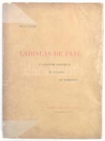 Béla, Lázár: Ladislas de Paál. / Paál László. Paris, 1904. Lart Ancien et Moderne. 151 p. Fűzve,kiaói papírborítóban, jó állapotban.