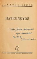 Lakatos Vince: Hatrongyos. A szerző által DEDIKÁLT példány. Bp.,[1944],Stádium. Első kiadás. Átkötött egészvászon-kötés.