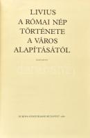 Titius Livius: A római nép története a város alapításától I-III. köt. Ford.: Kiss Ferencné, Muraközy...