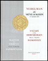Nudelman: 15. Münz-Auktion - Magyar és Erdélyi Pénzek - Papírpénzek 2015.
