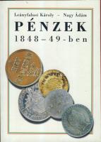 Leányfalusi-Nagy: Pénzek 1848-49-ben
