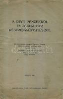 Forray József Sándor: A régi pénzekről és a magyar régipénz-gyűjtésről (1939)