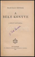 Marczali Henrik: A béke könyve. A mult tanulsága. Hősök és hőstettek. 1914-1918. Bp., 1920, Athenaeu...