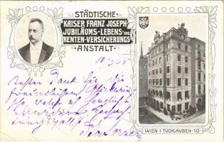 1905 Wien, Vienna, Bécs; Städtische Kaiser Franz Joseph-Jubiläums-Lebens- und Renten-Versicherungs-Anstalt. Vorsitzender Dr. Josef Porzer. Tuchlauben 10. / insurance company, with the chairmans letter and signature . Art Nouveau, floral (EB)