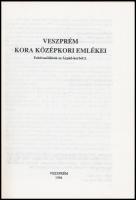 V. Fodor Zsuzsa (szerk.): Veszprém kora középkori emlékei. Veszprém, 1994, Veszprém Megyei Jogú Váro...