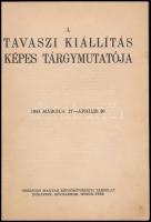 A tavaszi kiállítás képes tárgymutatója 1943. március 27. - április 26, Műcsarnok. Bp., Országos Mag...