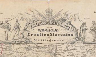 Kriegsschauplatz zwischen Ungarn, Croatien, Slavonien und der Militägrenze, Alex Maschek-Heribert La...