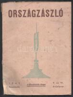 1941 Országzászló, a Magyar Szövetség Ereklyés Országzászló Nagybizottsága hivatalos értesítője V-VI. évfolyam, 76p + képmelléklet