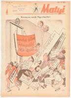 1953 Ludas Matyi 1953. július 16., Szerk.: Gádor Béla, Tabi László, a címlapon ragasztott címkével, szakadt (szétvált) címlappal, 8 p.