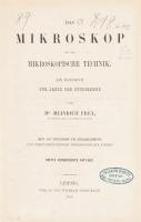 Heinrich Frey: Das Mikroskop und die mikroskopische Technik. Ein Handbuch für Artze und Studirende. ...