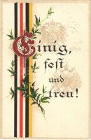 1915 Einig, fest und treu! / WWI German and Austro-Hungarian K.u.K. military, Viribus Unitis propaganda. EAS K. 570. litho (EK)
