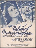 cca 1940 Karády Katalin - Valahol oroszországban c. dal kottája. 4p.