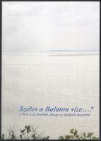 Széles a Balaton vize. 170 év a tó életéből, ahogy az újságok megírták. Siófok, 2003. Városi könyvtár. Kiadói papírkötésben 126 p.