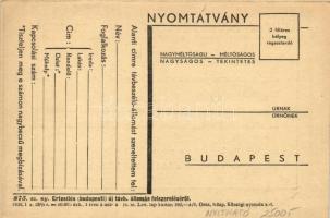 Faluban, városban, minden házban Telefon. Hátoldalon értesítés (budapesti) új távb. állomás felszere...