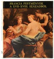 Szigethi Ágnes: Francia festmények a XVII-XVIII. századból. Bp., 1975, Corvina. Kiadói egészvászon-kötés, szakadozott papír védőborítóban.