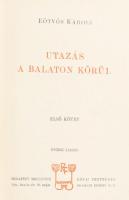 Eötvös Károly: Utazás a Balaton körül I-II. köt. Bp., 1908, Révai. Ötödik kiadás. Kiadói szecessziós...