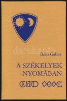 Balás Gábor: A székelyek nyomában. Bp., 1984, Panoráma. Kiadói egészvászon-kötés.