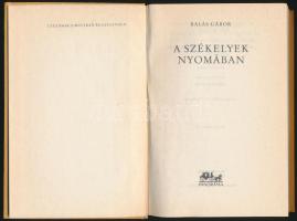 Balás Gábor: A székelyek nyomában. Bp., 1984, Panoráma. Kiadói egészvászon-kötés
