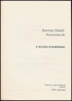 Kovács Ákos (szerk.): Korniss Dezső - Illuminációk. Hatvan, 1978, Hatvany Lajos Múzeum. 48p. Kiadói ...
