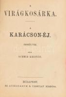 Schmid Kristóf ifjúsági iratai. III. kötet: A virágkosárka. A karácson-éj. Szerk.: Sujánszky Antal. ...