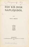Gaal Mózes: Egy kis diák naplójából. Bp., 1913, Athenaeum. Kiadói egészvászon-kötésben, kissé kopott...