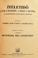 Gömöri Jenő Tamás-Jaczkó Olga: Ítéletidő (Nem a háború, a béke a bűnös.) I-III. köt. Az elszakított ...