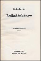 Sinka István: Balladáskönyv. Muhoray Mihály képeivel. Bp., 1943, Magyar Élet, 64 p. Első kiadás. Kia...